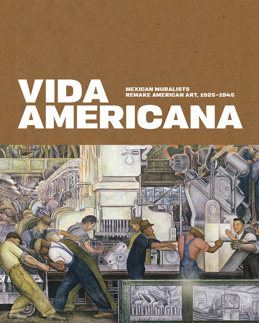 Vida Americana: Mexican Muralists Remake American Art, 1925–1945 (Hardcover)