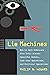 Lie Machines: How to Save Democracy from Troll Armies, Deceitful Robots, Junk News Operations, and Political Operatives