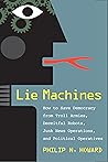 Lie Machines by Philip N. Howard Lie Machines by Philip N. Howard