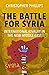 The Battle for Syria by Christopher Phillips