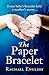 The Paper Bracelet by Rachael English