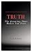 TRUTH - The Knowing That Makes You Free by Cal Pierce