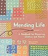 Mending Life: A H...