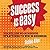 Success Is Easy: Shameless, No-Nonsense Strategies to Win in Business