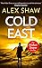 Cold East (An Aidan Snow SAS Thriller #3)