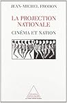 La projection nationale: Cinéma et nation