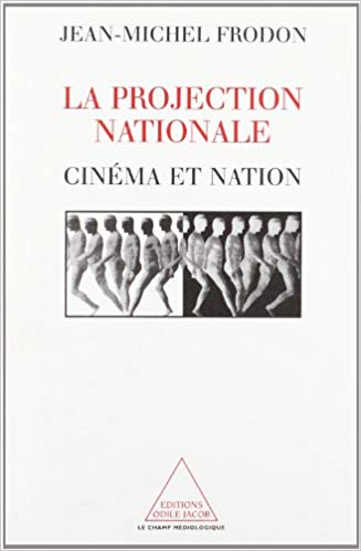 La projection nationale: Cinéma et nation (Paperback)