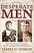 Desperate Men: Revelations from the Sealed Pinkerton Files