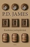 Kuolema joulupäivänä by P.D. James