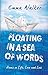 FLOATING IN A SEA OF WORDS:...