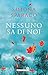 Nessuno sa di noi (Le Chiocciole) (Italian Edition)