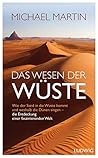 Das Wesen der Wüs...