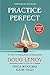 Practice Perfect: 42 Rules For Getting Better At Getting Better [Paperback] [Jan 01, 2017] PAPERBACK