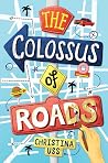 The Colossus of Roads by Christina Uss