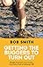 Getting the Buggers to Turn Out by Bob Smith