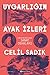 Uygarlığın Ayak İzleri by Celil Sadık