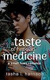 A Taste of Her Own Medicine by Tasha L. Harrison