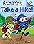 Take a Hike!: An Acorn Book (Moby Shinobi and Toby Too! #2)