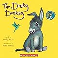 The Dinky Donkey (A Wonky Donkey Book) 