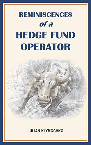 Reminiscences of a Hedge Fund Operator (Kindle Edition)