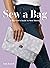 Sew a Bag by Amy Karol