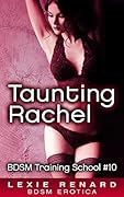 Taunting Rachel:
