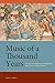 Music of a Thousand Years by Ann E. Lucas