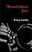 'Round About Jazz by Γιάννης Λειβαδάς