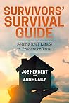 Survivors' Survival Guide: Selling Real Estate in Probate or Trust