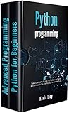 Python Programming: The complete guide to learn Python with practical exercises and samples. Includes Python for Beginners and Python Advanced Programming.