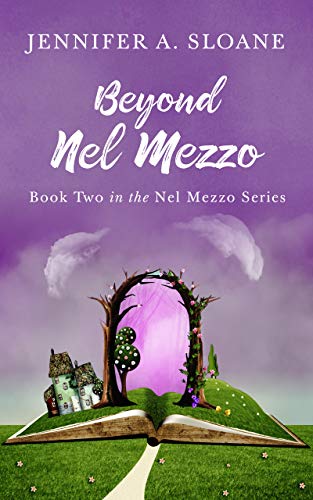 BEYOND NEL MEZZO (The Nel Mezzo, #2)