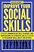 Improve Your Social Skills:...