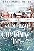 Second Chance at Christmas Inn A Sweet Small Town Christmas Romance (Love Tries Again Book 3) by Anne-Marie Meyer