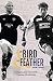 Bird The Feather