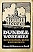 Dundee Worthies: Reminiscences, Games and Amusements