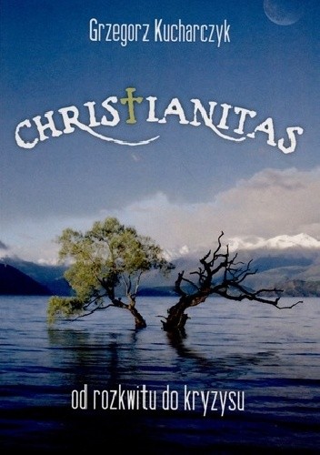 Christianitas. Od rozkwitu do kryzysu (Paperback)
