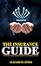 THE INSURANCE GUIDE: EFFECT...