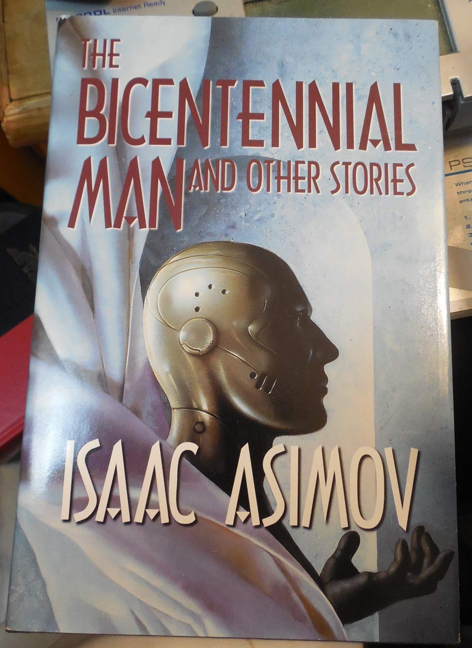 The Bicentennial Man and Other Stories