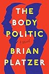 Book cover for The Body Politic: A Novel