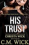 His Trust: Collin & Mia, Book 1 of 2 (Savage Hope Duet)