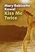 Kiss Me Twice