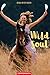 Wild soul: Wir sind eins (German Edition)