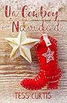 Un Cowboy por Navidad (Navidad en Montana nº 1) by Tess Curtis