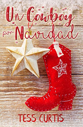 Un Cowboy por Navidad (Navidad en Montana nº 1) (Spanish Edition)