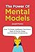 The Power Of Mental Models by Joseph Fowler