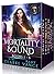 Mortality Bound - The Compl...