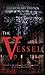 The Vessel (Blood from Both...