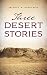 Three Desert Stories