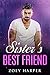 Sister's Best Friend