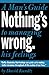 Nothing's Wrong: A Man's Guide to Managing His Feelings